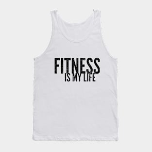 FITNESS IS MY LIFE Tank Top